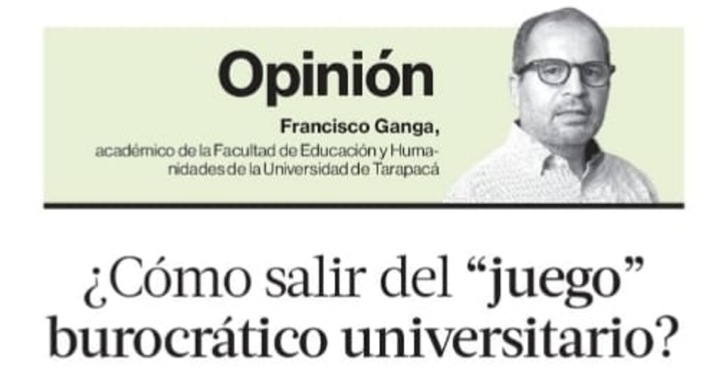 ¿Cómo salir del “juego” burocrático universitario?